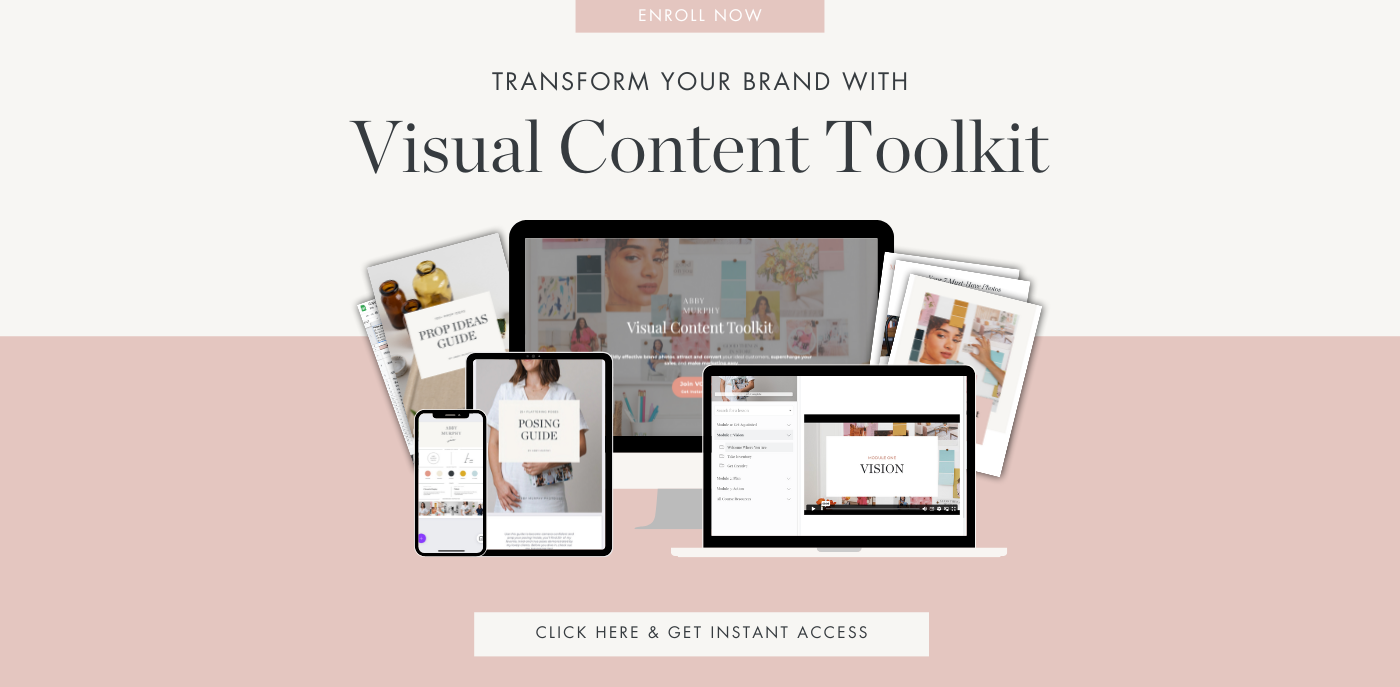 A graphic promoting Abby Murphy's online course Visual Content Toolkit, which teaches entrepreneurs how to create strategic brand photos for their business. 
